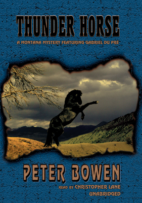 Title details for Thunder Horse by Peter Bowen - Available